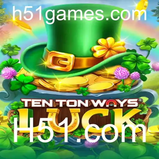 Explorando o Mundo do Jogo TenTonWaysLuck no H51.com